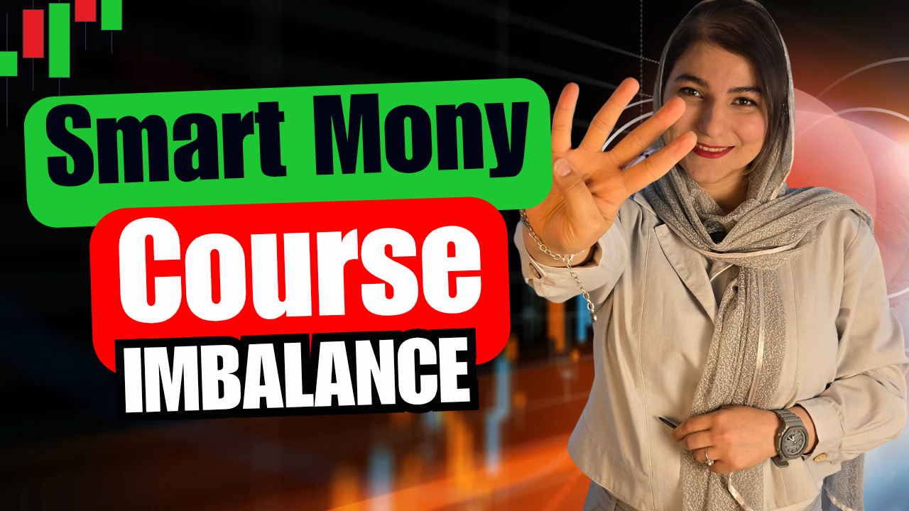 قسمت چهارم دوره ی اسمارت مانی | ترید حرفه‌ای با Imbalance + تی‌پی گذاری هوشمند روی طلا